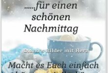 ᐅ Sprüche Bilder Nachmittag - Nachmittag GB Pics
