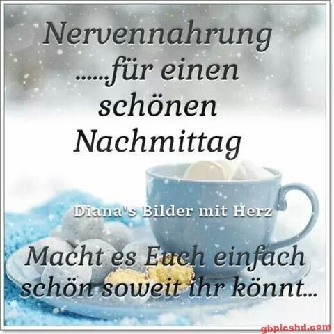 ᐅ Sprüche Bilder Nachmittag - Nachmittag GB Pics Sprüche Bilder Nachmittag
