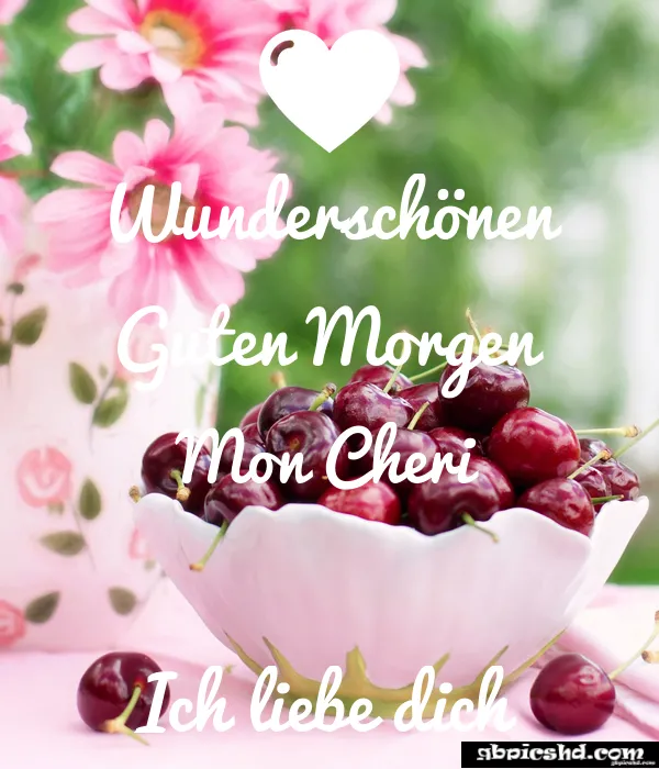 Schüssel mit Kirschen und Blumen im Hintergrund, Schriftzug: Guten Morgen.