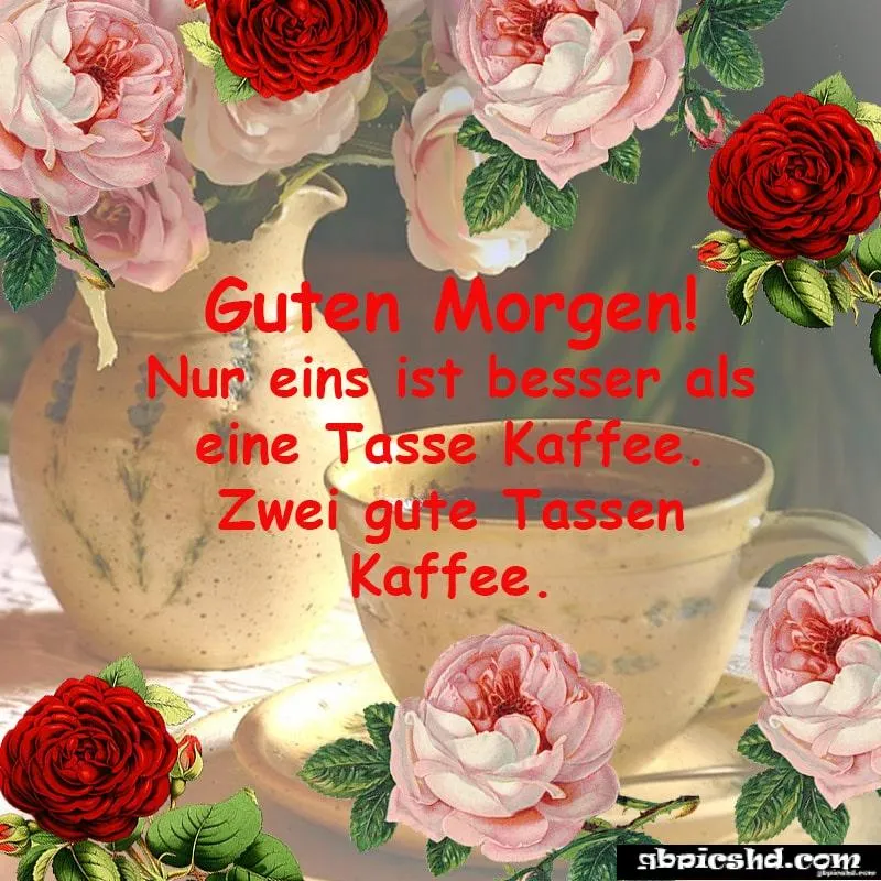 Eine Kaffeetasse steht neben einer Kanne und Rosen auf einem Tisch. Text: Guten Morgen!