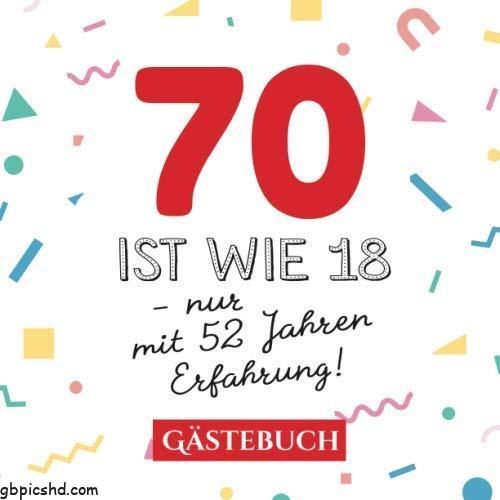 ᐅ 70 geburtstag bilder - Guten Morgen GB Pics 70 geburtstag bilder