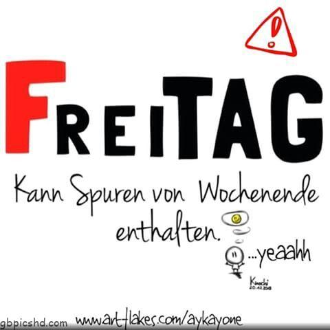 Chtung freitag kann spuren von wochenende enthalten yeaahhh sch 001