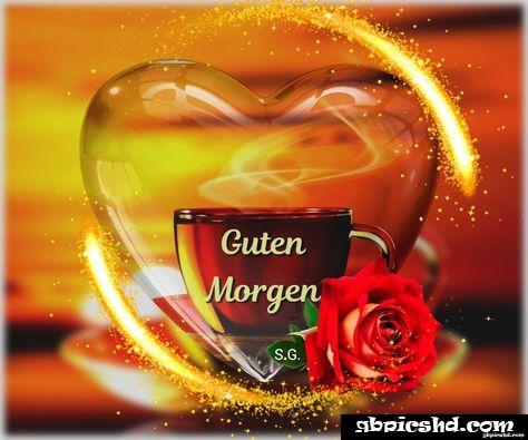 ᐅ Guten morgen Herz - Guten Morgen GB Pics Guten morgen Herz