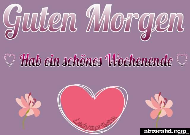 Schones wochenende guten morgen bilder freitag 019